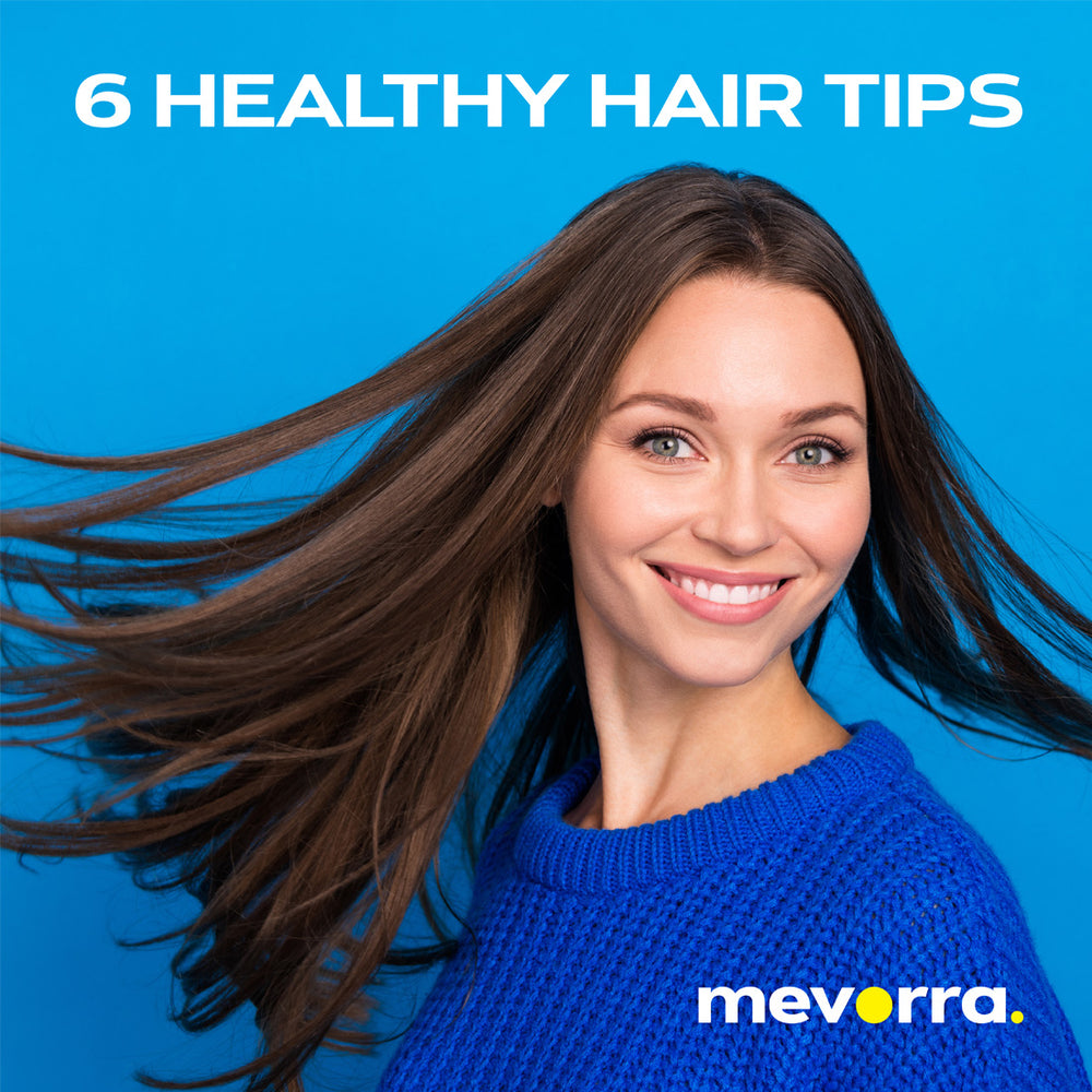 6 tips for healthier hair